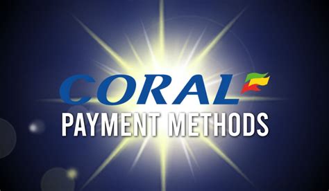 coral maximum payout|Coral Payment Methods .